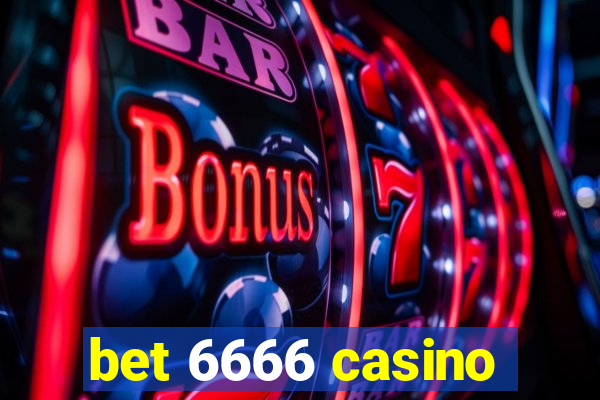 bet 6666 casino